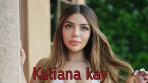 katiana kay