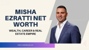 misha ezratti net worth